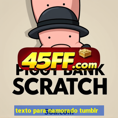 texto para namorado tumblr